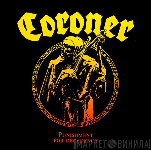  Coroner  - Punishment For Decadence