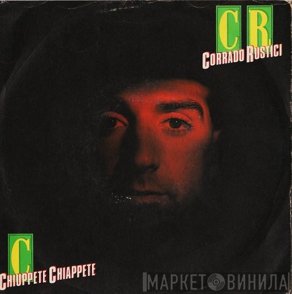 Corrado Rustici - Chiuppete Chiappete