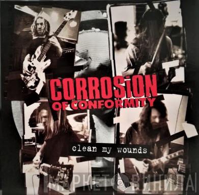 Corrosion Of Conformity - Clean My Wounds