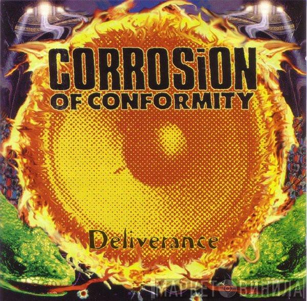  Corrosion Of Conformity  - Deliverance