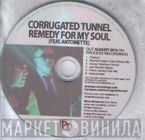 Corrugated Tunnel - Remedy For My Soul