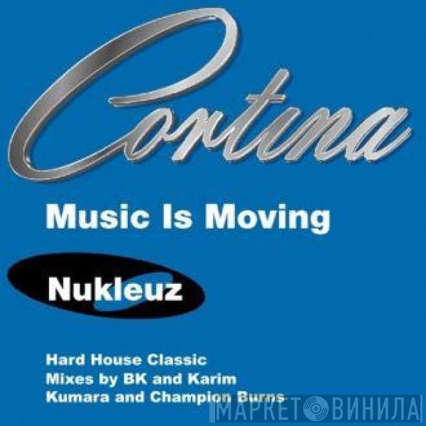  Cortina  - Music Is Moving (Remixes - Part 1)