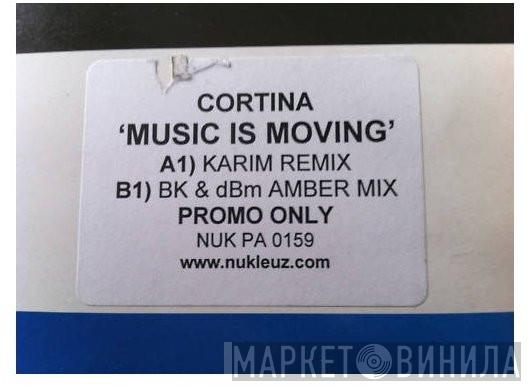  Cortina  - Music Is Moving