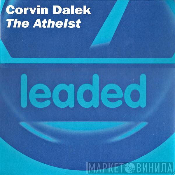  Corvin Dalek  - The Atheist
