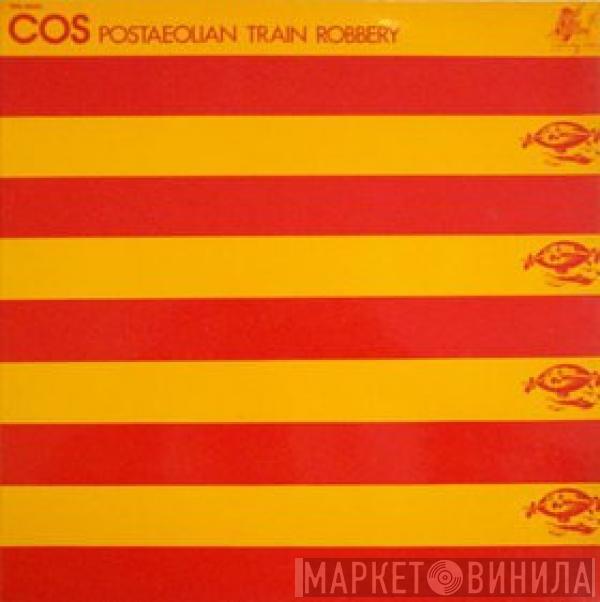  Cos   - Postaeolian Train Robbery