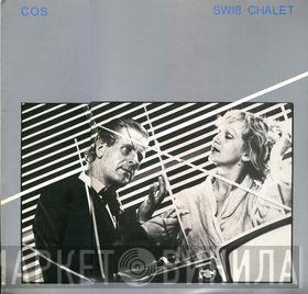  Cos   - Swiß Chalet