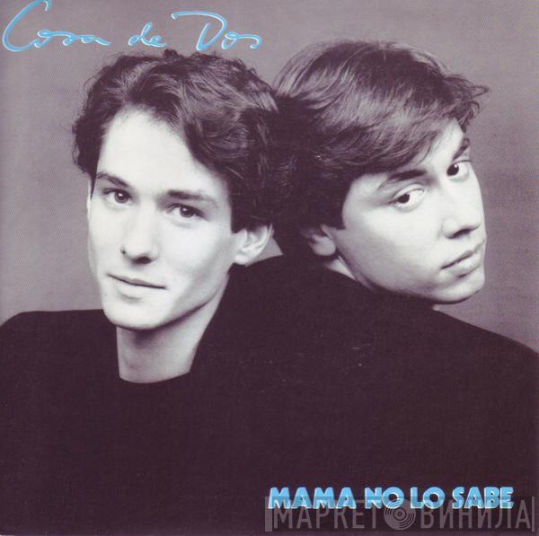 Cosa De Dos - Mama No Lo Sabe