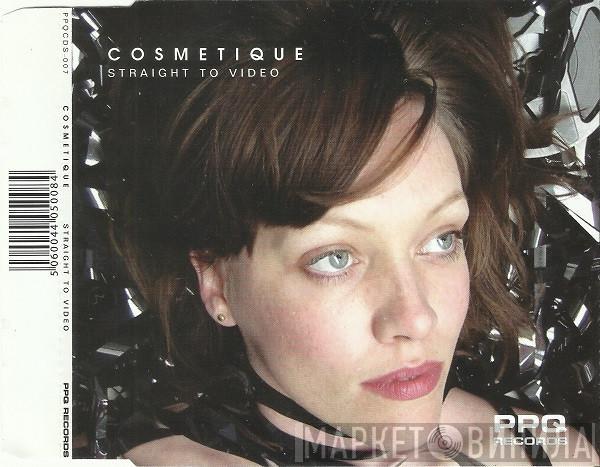 Cosmetique - Straight To Video