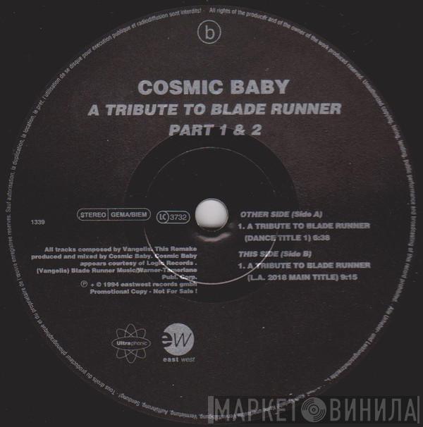  Cosmic Baby  - A Tribute To Blade Runner Part 1 & 2