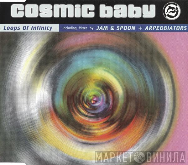  Cosmic Baby  - Loops Of Infinity (Remixes)