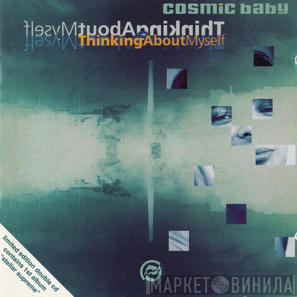 Cosmic Baby - Thinking About Myself