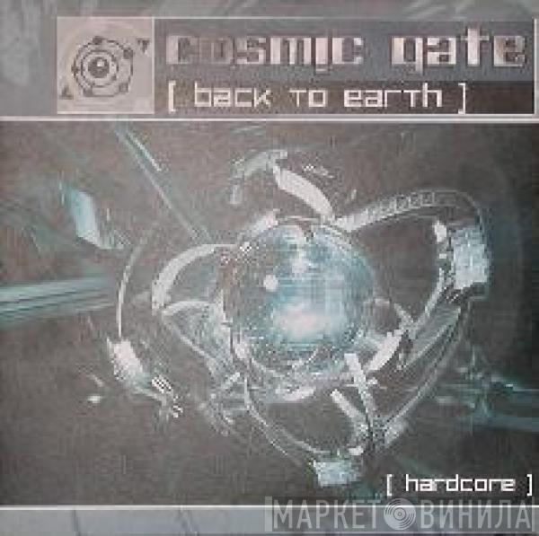 Cosmic Gate  - Back To Earth / Hardcore