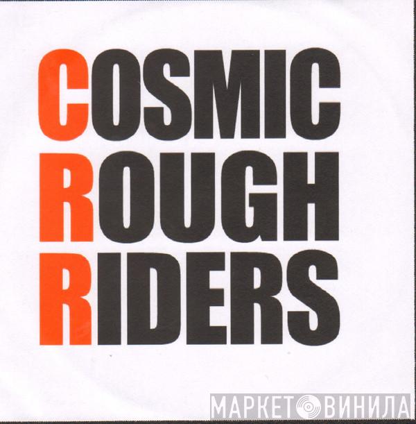 Cosmic Rough Riders - Unmastered Promo Sampler