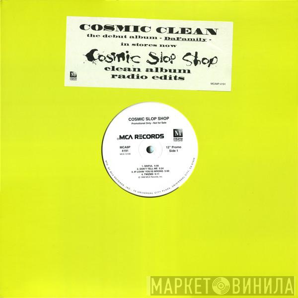 Cosmic Slop Shop - Da Family