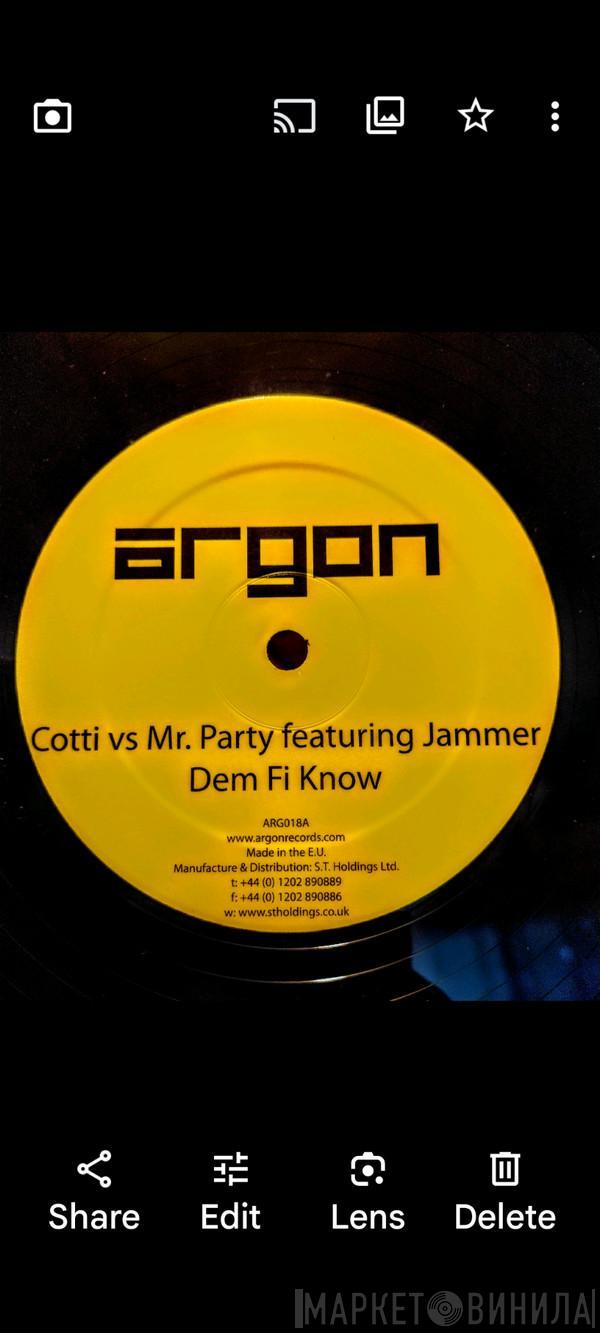 Cotti, Mr. Party, Jammer - Dem Fi Know / Shake Ur Solarplex