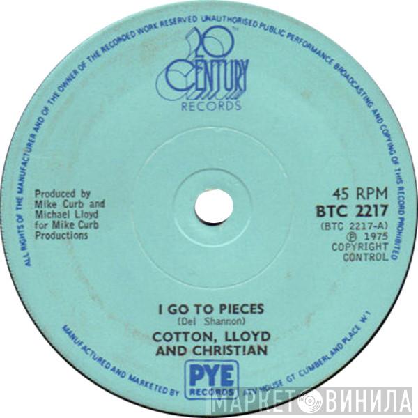  Cotton, Lloyd & Christian  - I Go To Pieces / Mr. Rock 'N' Roll