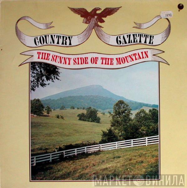Country Gazette - The Sunny Side Of The Mountain