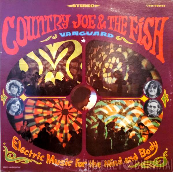  Country Joe And The Fish  - Electric Music For The Mind And Body