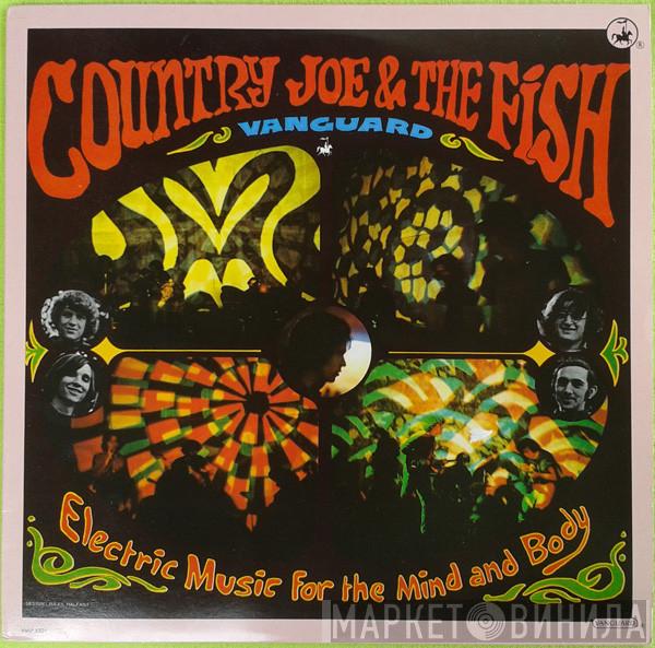 Country Joe And The Fish - Electric Music For The Mind And Body