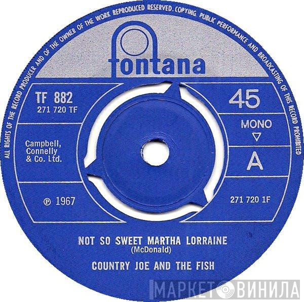 Country Joe And The Fish - Not So Sweet Martha Lorraine