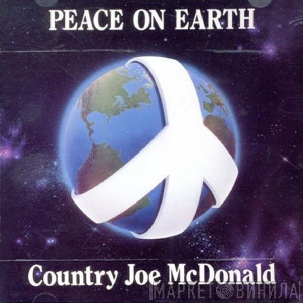 Country Joe McDonald - Peace On Earth