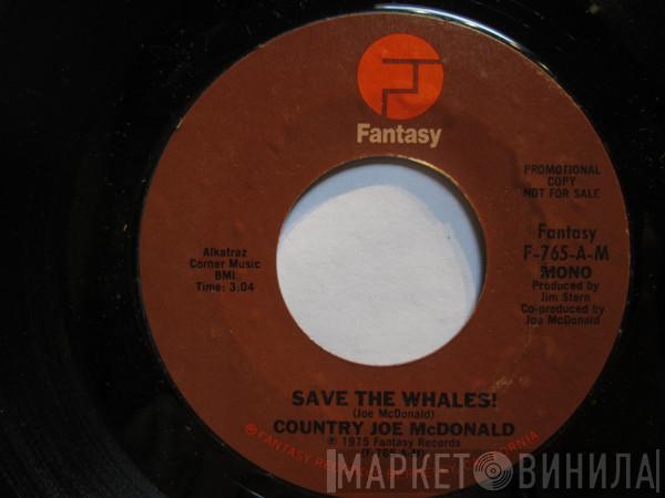 Country Joe McDonald - Save The Whales!