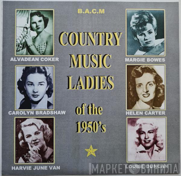  - Country Music Ladies of the 1950's