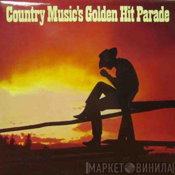  - Country Music's Golden Hit Parade