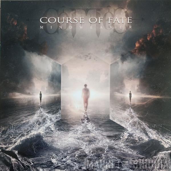 Course of Fate - Mindweaver