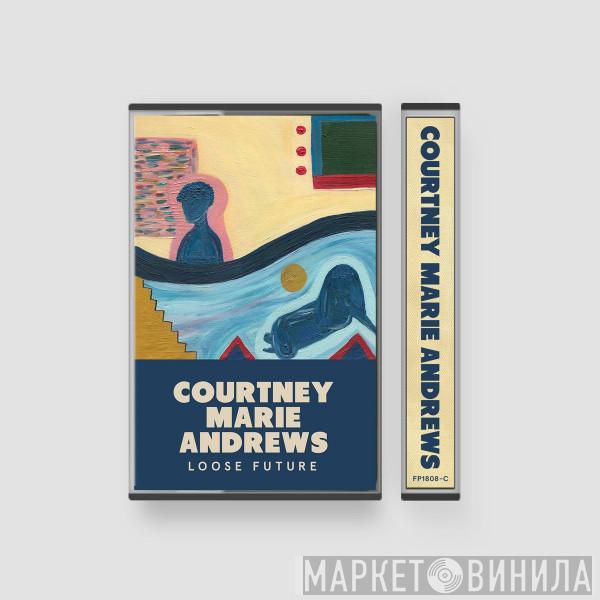  Courtney Marie Andrews  - Loose Future