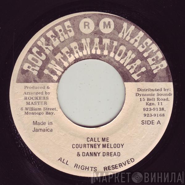 Courtney Melody, Danny Dread - Call Me