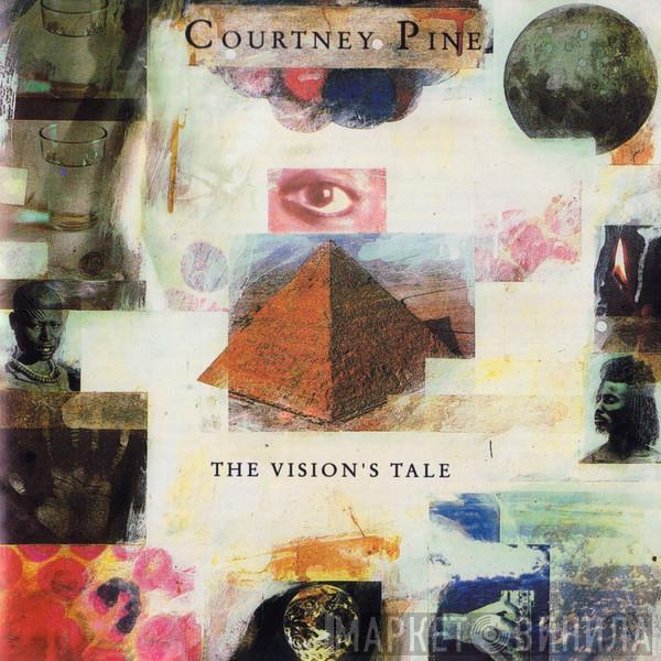Courtney Pine - The Vision's Tale