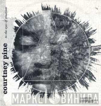 Courtney Pine - To The Eyes Of Creation