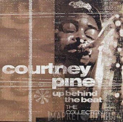 Courtney Pine - Up Behind The Beat