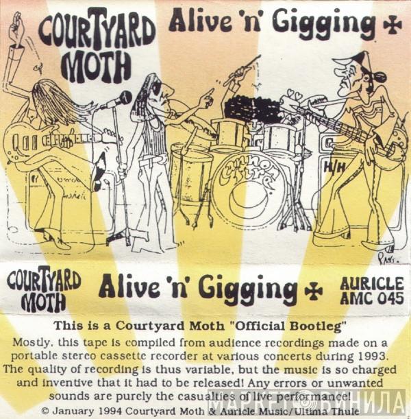 Courtyard Moth - Alive 'n' Gigging +