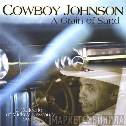 Cowboy Johnson - A Grain Of Sand
