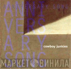 Cowboy Junkies  - Anniversary Song