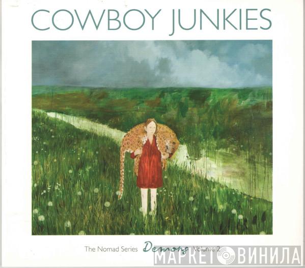 Cowboy Junkies - Demons - The Nomad Series, Volume 2
