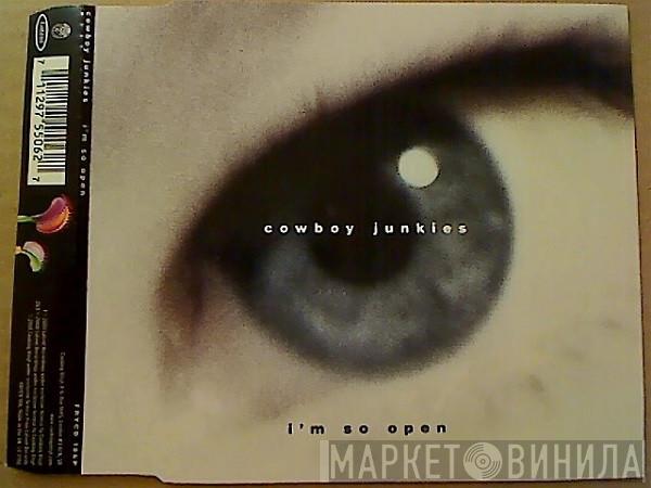  Cowboy Junkies  - I'm So Open