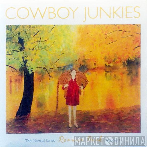  Cowboy Junkies  - Renmin Park (The Nomad Series, Volume 1)