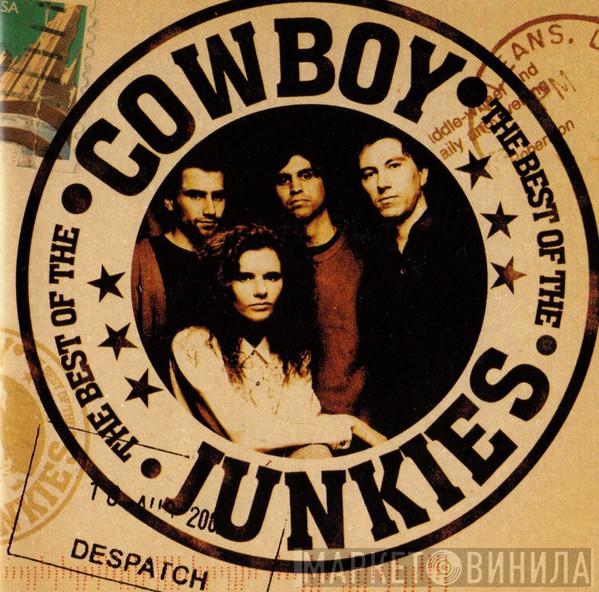  Cowboy Junkies  - The Best Of The Cowboy Junkies