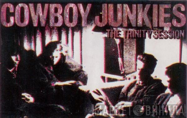 Cowboy Junkies - The Trinity Session