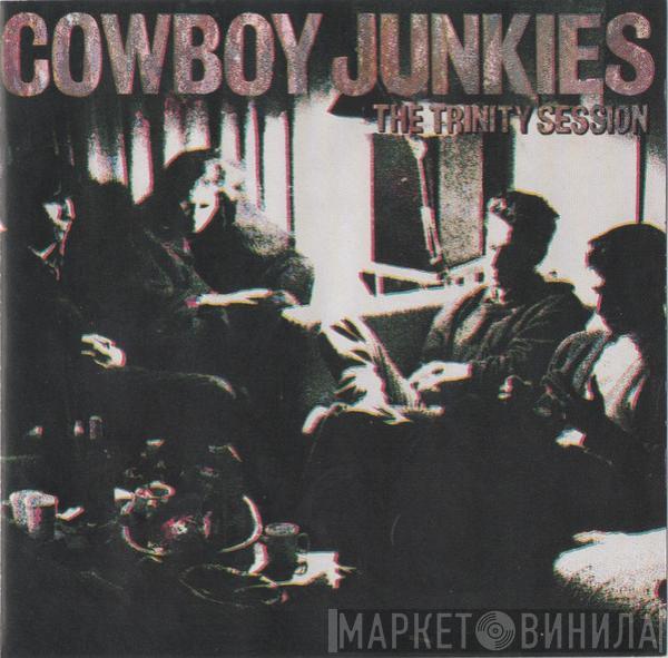  Cowboy Junkies  - The Trinity Session