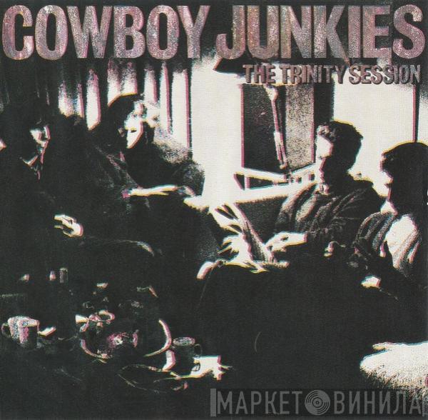  Cowboy Junkies  - The Trinity Session