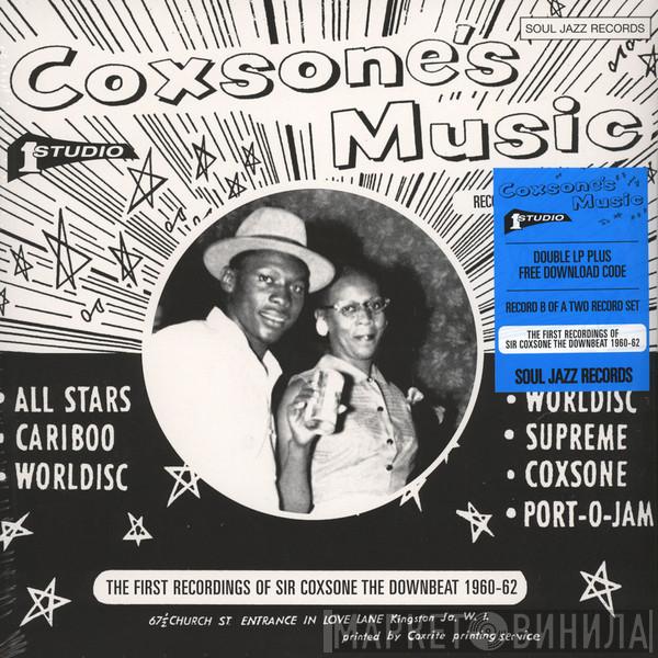  - Coxsone's Music (The First Recordings Of Sir Coxsone The Downbeat 1960-62)