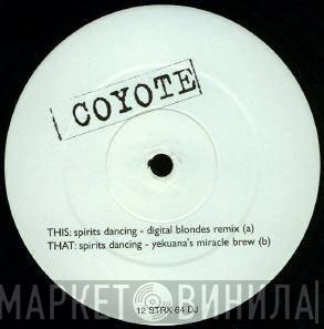 Coyote - Spirits Dancing (Remixes)