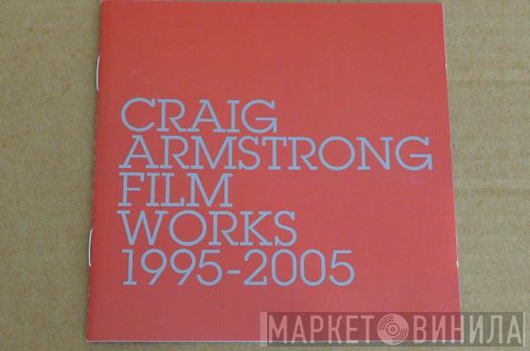 Craig Armstrong - Film Works 1995-2005