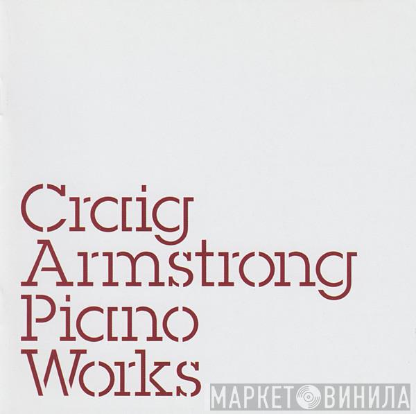 Craig Armstrong - Piano Works