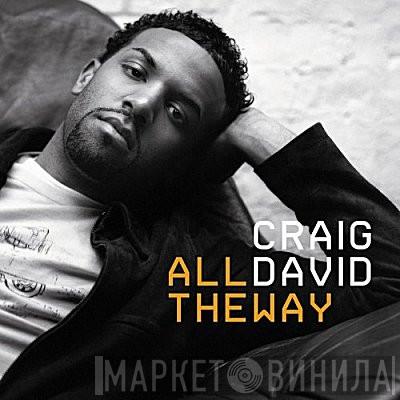 Craig David - All The Way