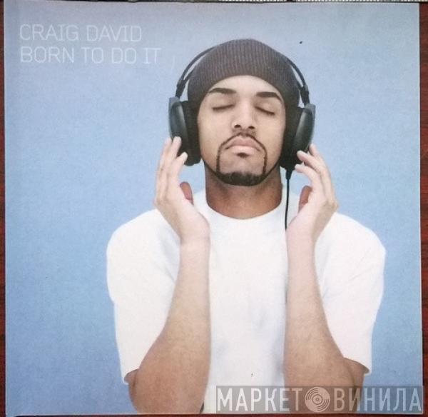  Craig David  - Born To Do It